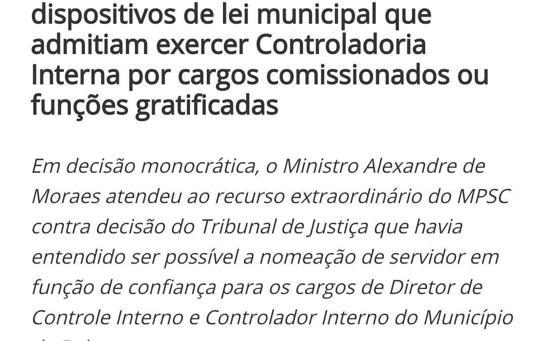 É inconstitucional servidor comissionado ou em função de confiança exercer cargo de controlador interno, decide STF